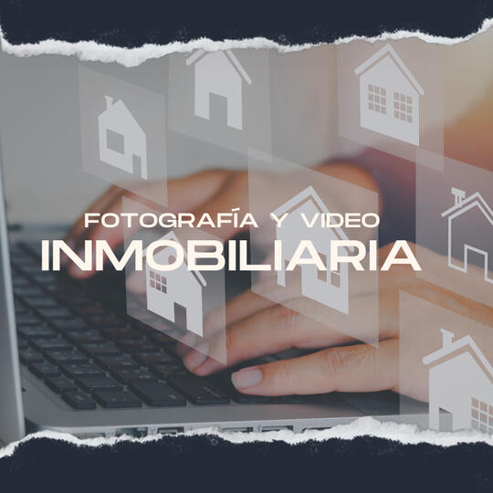 FOTOGRAFÍA Y VIDEO INMOBILIARIO